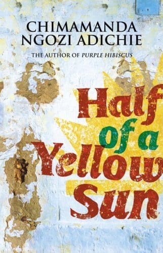 Half Of A Yellow Sun Chimamanda Ngozi Adichie